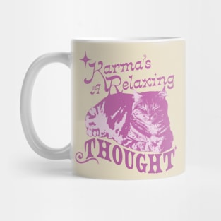 Karma is a Relaxing thought Mug